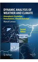 Dynamic Analysis of Weather and Climate: Atmospheric Circulation, Perturbations, Climatic Evolution