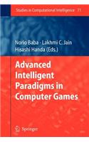 Advanced Intelligent Paradigms in Computer Games