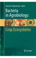 Bacteria in Agrobiology: Crop Ecosystems