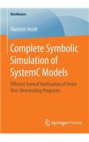 Complete Symbolic Simulation of SystemC Models