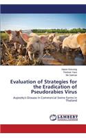 Evaluation of Strategies for the Eradication of Pseudorabies Virus