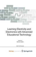 Learning Electricity and Electronics with Advanced Educational Technology