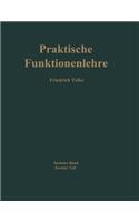 Praktische Funktionenlehre: Zweiter Teil(6 / 2 Praktische Funktionenlehre)