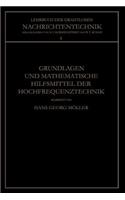 Grundlagen Und Mathematische Hilfsmittel Der Hochfrequenztechnik