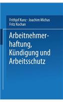 Arbeitnehmerhaftung, Kündigung Und Arbeitsschutz