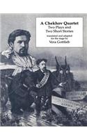 A Chekhov Quartet: Two Plays and Two Short Stories(Russian Theatre Archive,)