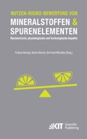 Nutzen-Risiko-Bewertung von Mineralstoffen und Spurenelementen