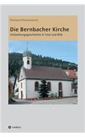 Bernbacher Kirche: Entstehungsgeschichte in Text und Bild