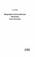 Biographie Universelle des Musiciens