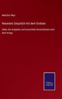 Neuestes Gespräch mit dem Grobian: Ueber die Aufgaben und Aussichten Deutschlands nach dem Kriege