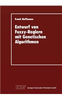 Entwurf Von Fuzzy-Reglern Mit Genetischen Algorithmen