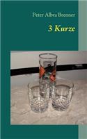 3 Kurze