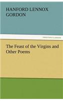 The Feast of the Virgins and Other Poems