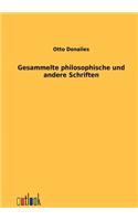Gesammelte philosophische und andere Schriften: (German)