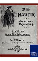 Die Nautik in elementarer Behandlung: (German)