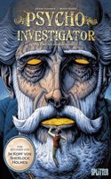 Psycho Investigator. Band 2: Das Erbe des Hundertjahrigen