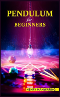 Pendulum for Beginners