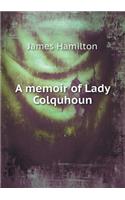 A Memoir of Lady Colquhoun