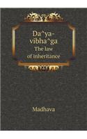 Da&#770;ya-vibha&#770;ga The law of inheritance: (English)