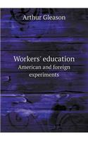 Workers' education American and foreign experiments: (English)