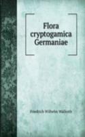 Flora cryptogamica Germaniae