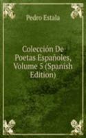 Coleccion De Poetas Espanoles, Volume 5 (Spanish Edition)
