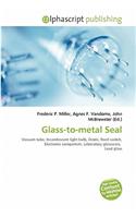 Glass-To-Metal Seal