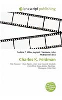 Charles K. Feldman: (English)