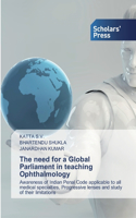 need for a Global Parliament in teaching Ophthalmology