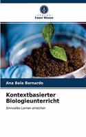 Kontextbasierter Biologieunterricht