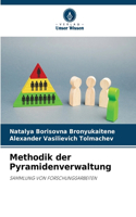 Methodik der Pyramidenverwaltung