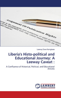 Liberia's Histo-political and Educational Journey
