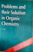 Problems & Solutions In Organic Chemistry