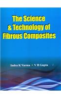 The Science & Technology of Fibrous Composites