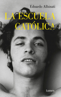 La escuela católica / The Catholic School