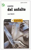 Cuentos del asfalto / Stories of Asphalt