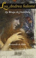 Lou Andrea Salome: La bruja de Hainberg