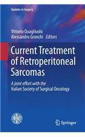 Current Treatment of Retroperitoneal Sarcomas