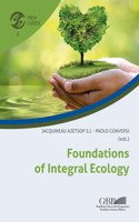 Foundations of Integral Ecology