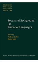 Focus and Background in Romance Languages