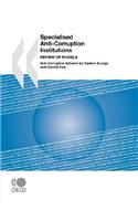 Specialised Anti-Corruption Institutions
