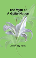 Myth of a Guilty Nation