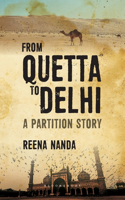 From Quetta to Delhi: A Partition Story