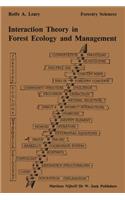 Interaction Theory in Forest Ecology and Management