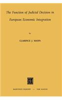 Function of Judicial Decision in European Economic Integration