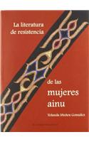 La Literatura de Resistencia de Las Mujeres Ainu
