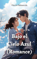 Bajo el Cielo Azul (Romance)