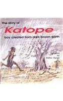 Story of Katope Boy Created from Dark Brown Earth