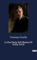 Due Deche Dell Historia Di Sicilia Vol Iii