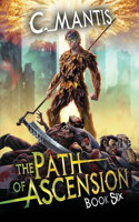 The Path of Ascension 6: A LitRPG Adventure(6 The Path of Ascension)